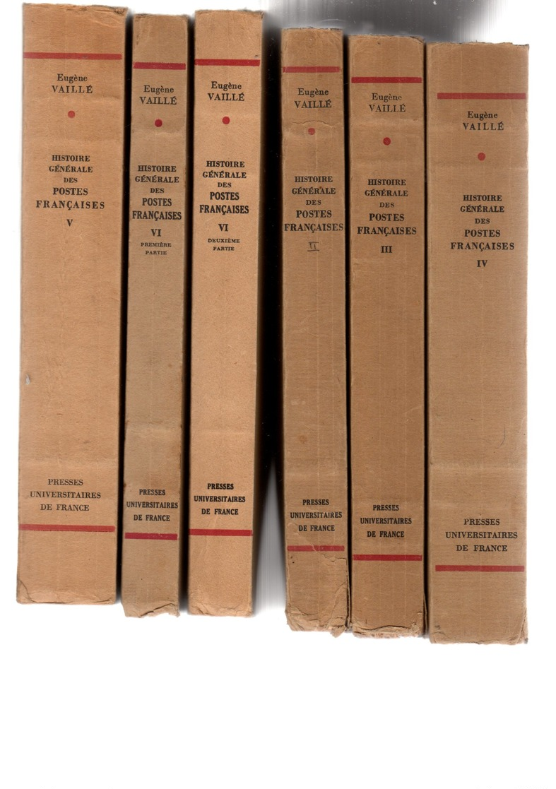 Vaillé Eugèbe  : Histoire Générale Des Postes PUF Volume 2 à 6-2 ( 6 Volumes ) TB - Autres & Non Classés