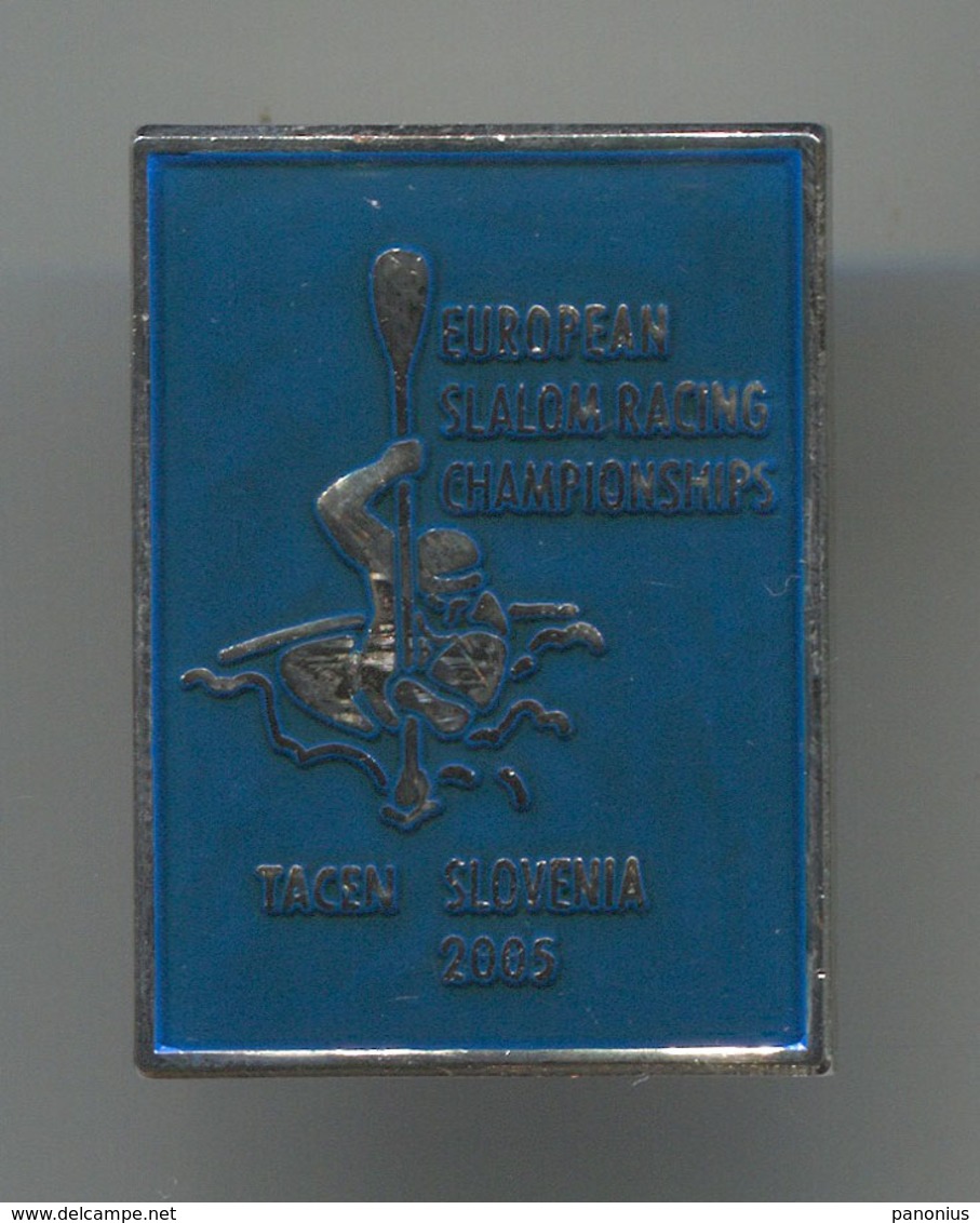 Rowing Canoe Kayak - European Championships 2005. TACEN Slovenia, Enamel Pin, Badge, Abzeichen - Canottaggio