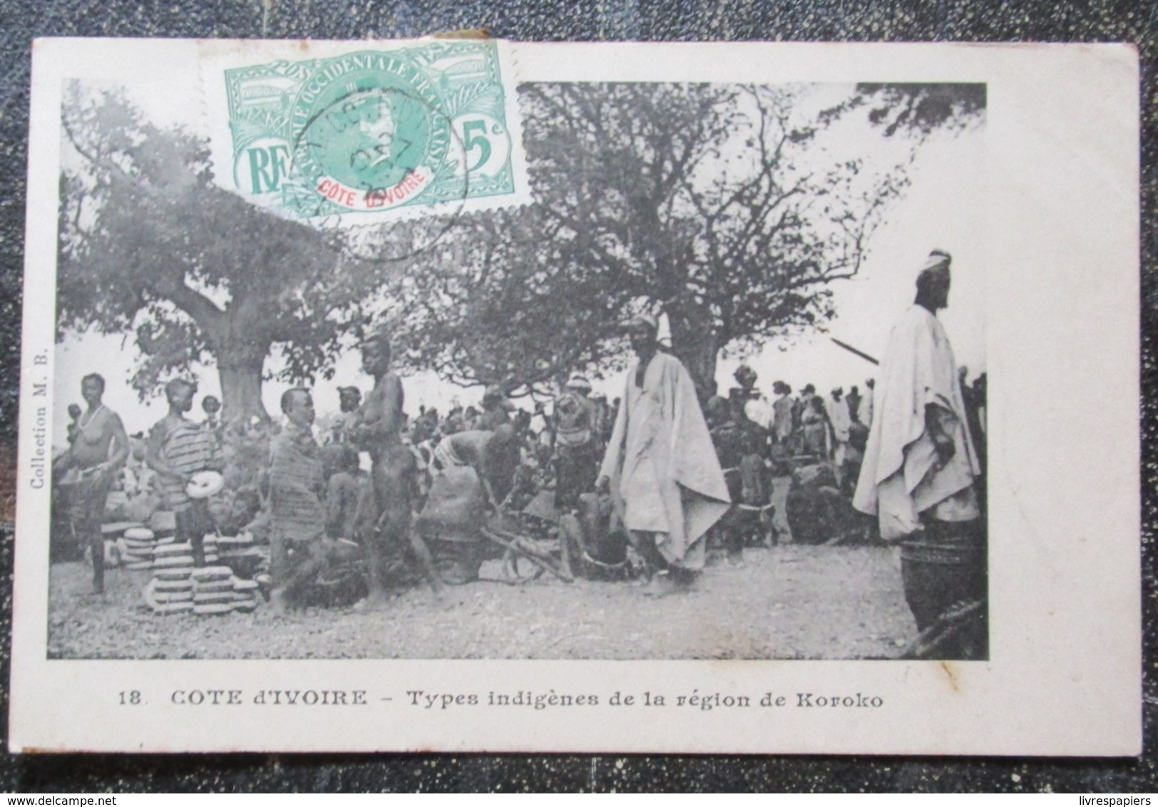 Cote D'ivoire Koroko  Types Indigenes Cpa Timbrée  Afrique Noire - Côte-d'Ivoire