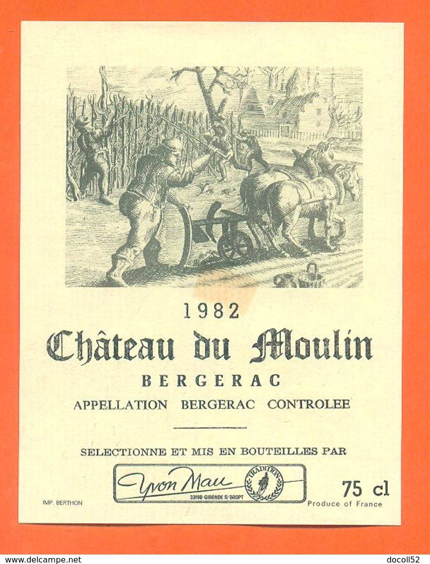 étiquette De Vin De Bergerac Chateau Du Moulin 1982 Yvon Mau à Gironde Sur Dropt - 75 Cl - Bergerac
