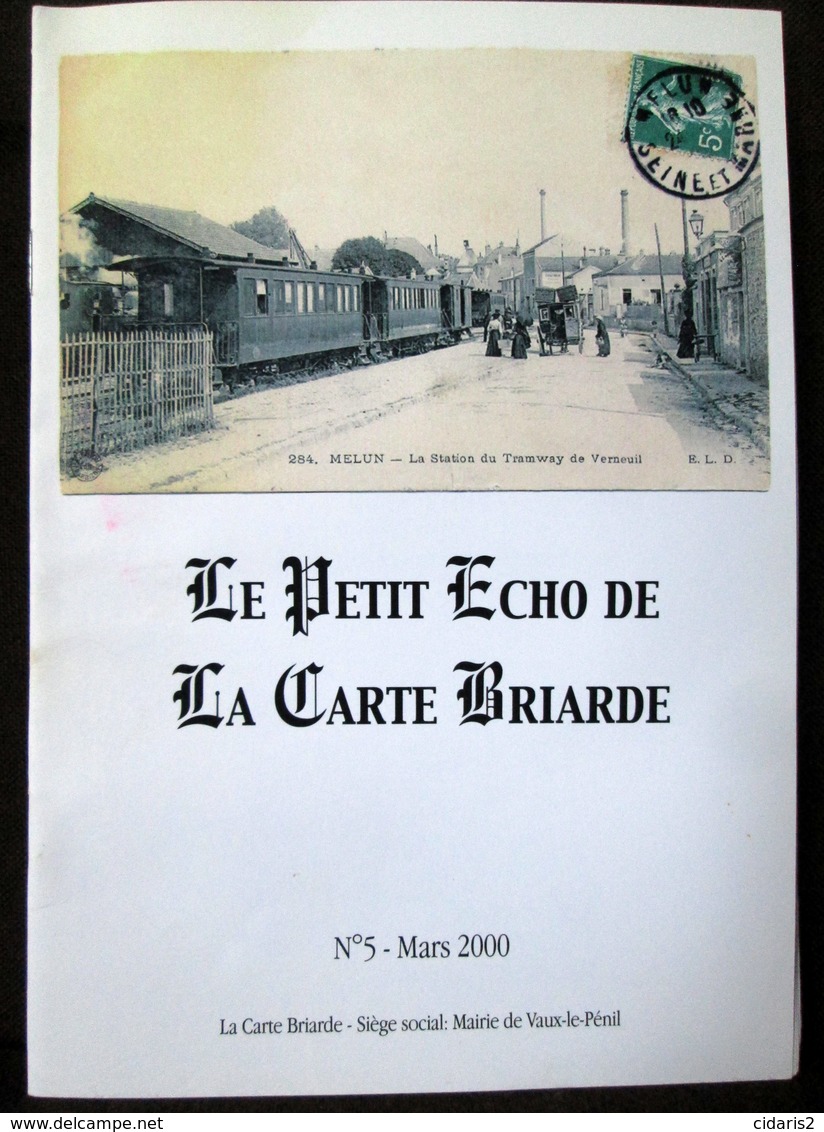 Lot 52 # "PETIT ECHO De La CARTE BRIARDE" C.P.A. Postcard CPA Postkarte Seine & Marne Melun Brie Paris Etc..1999 à 2013. - Français