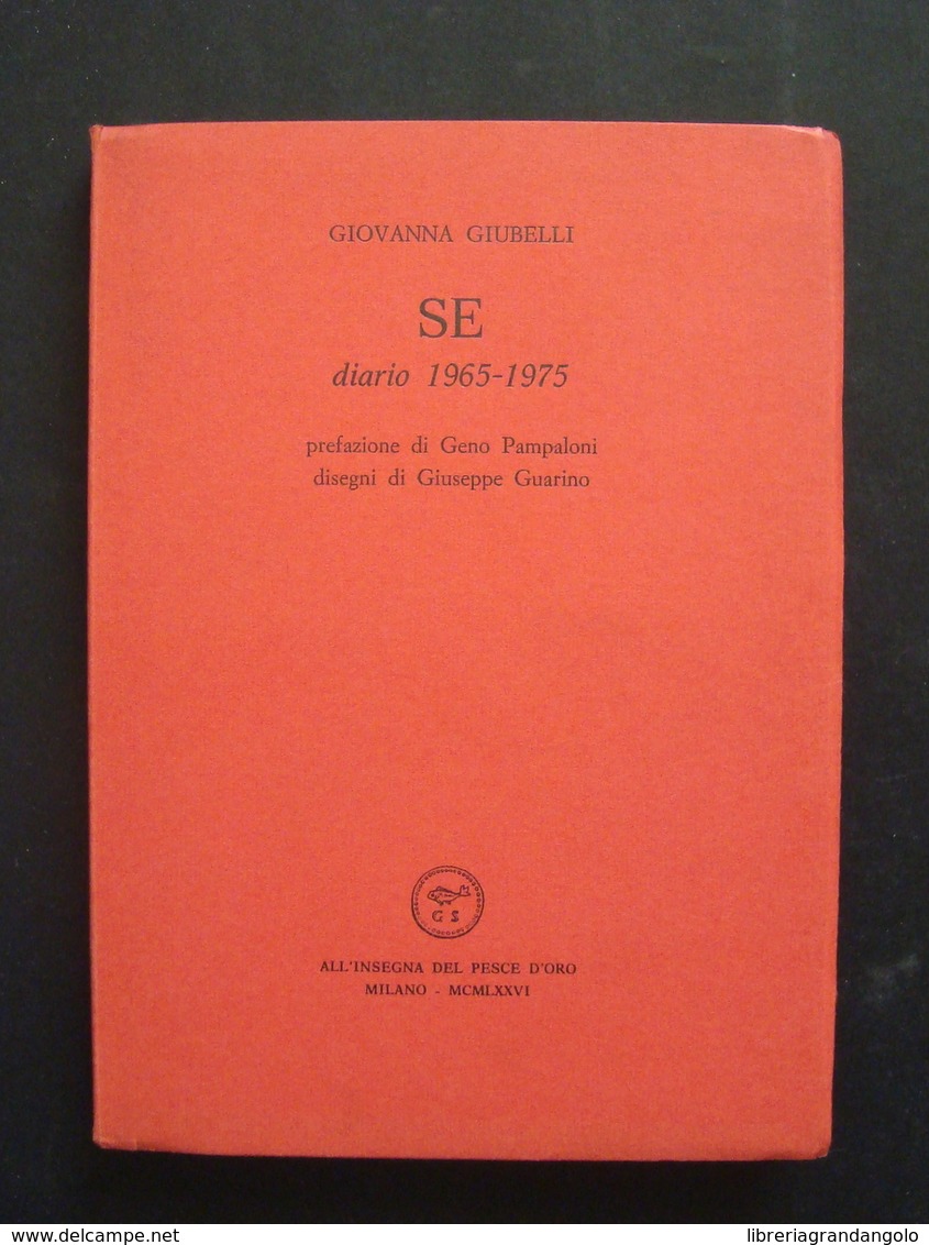 GIOVANNA GIUBELLI SE LUNARIO 38 1^ ED SCHEIWILLER 1976 500 COPIE N/S 85 GUARINO - Non Classés