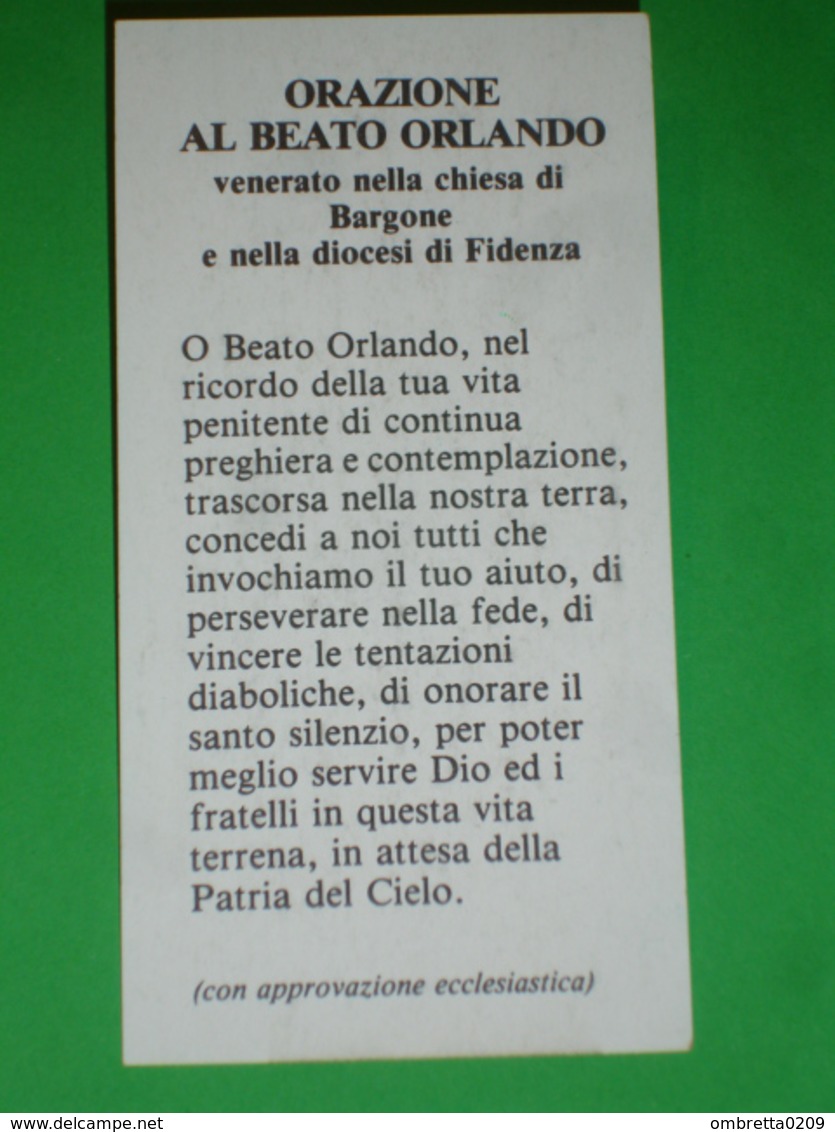 Beato ORLANDO Chiesa BARGONE,Gevova  E FIDENZA,Parma  - Santino Cm.9,8 X 5 - Imágenes Religiosas