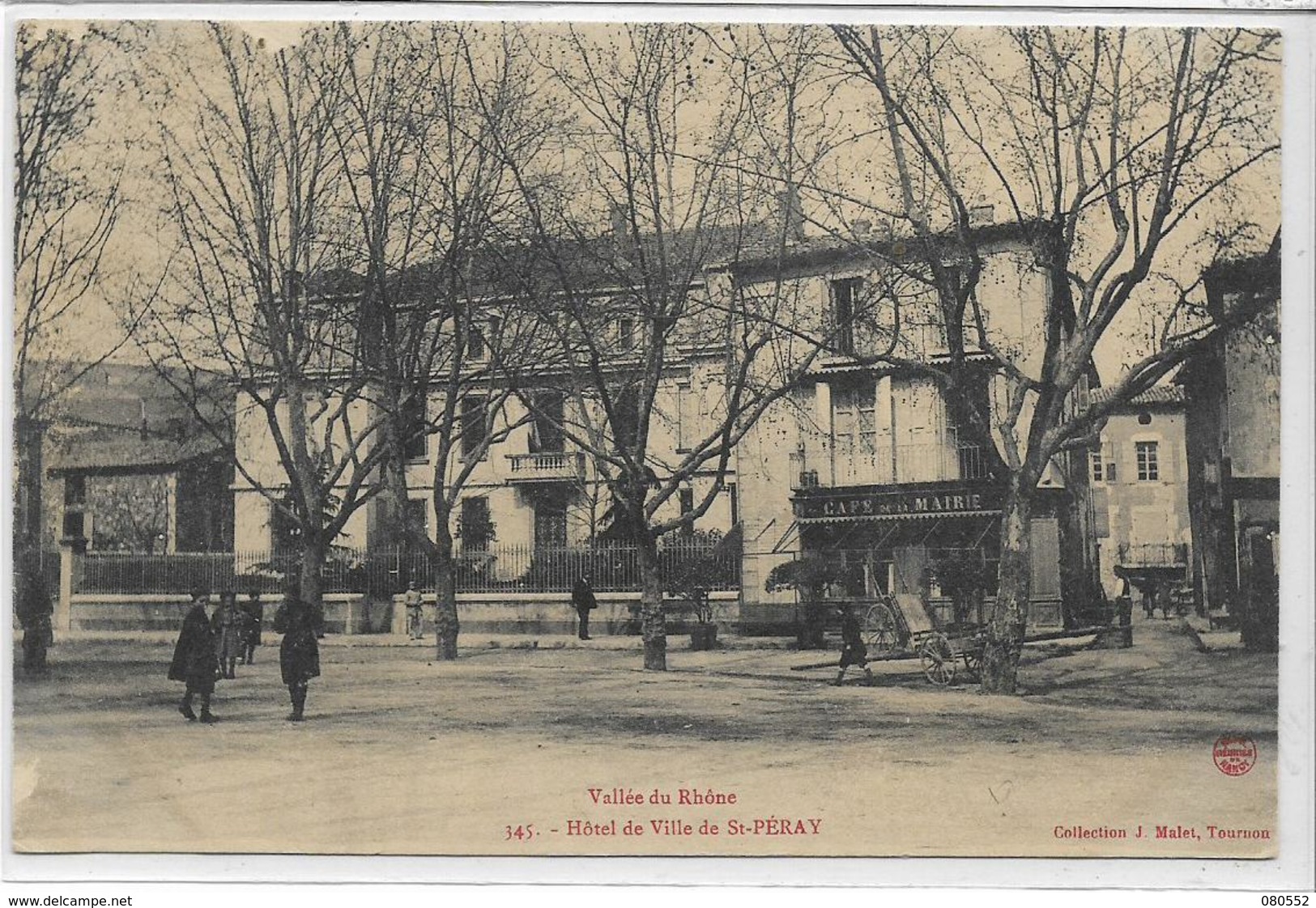 07 SAINT-PERAY . L'Hôtel De Ville Animé  , édit : J Malet Tournon , écrite , état Extra - Saint Péray