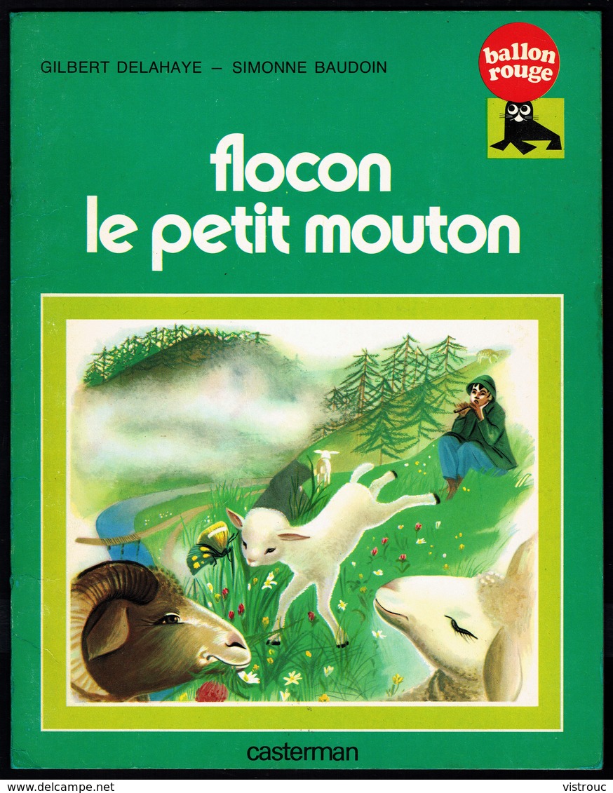 " FLOCON LE PETIT MOUTON ", De G. DELAHAYE & S. BAUDOIN - Collection Ballon Rouge - CASTERMAN. - Casterman