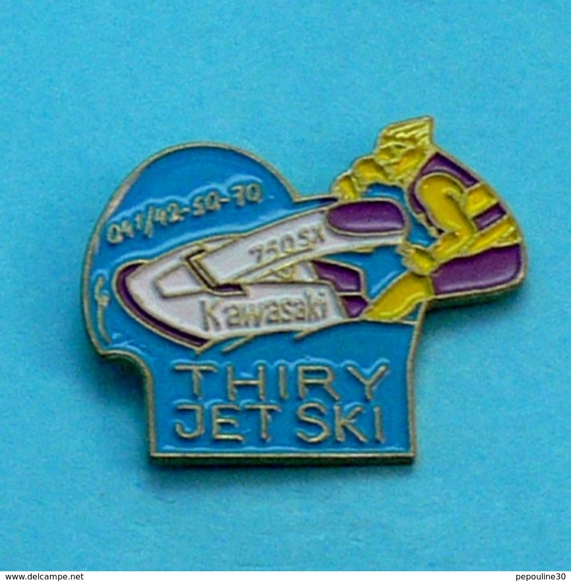 1 PIN'S //  ** THIRY / JET SKI / KAWASAKI 750 SX ** - Water-skiing