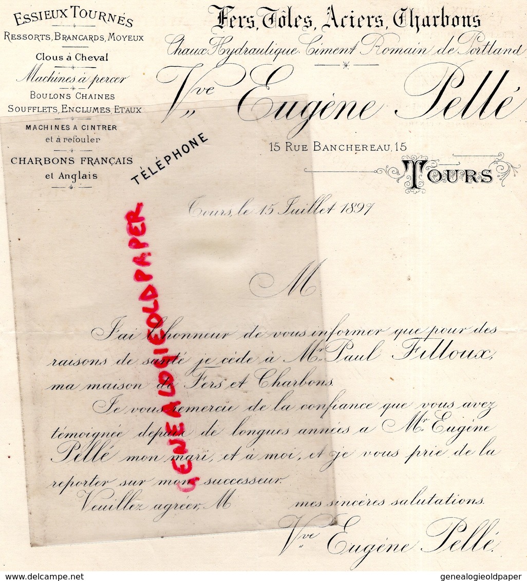 37- TOURS- RARE LETTRE CESSION VVE EUGENE PELLE-FERS TOLES ACIERS CHARBONS A PAUL FILLOUX-15 RUE BANCHEREAU -1897 - 1800 – 1899