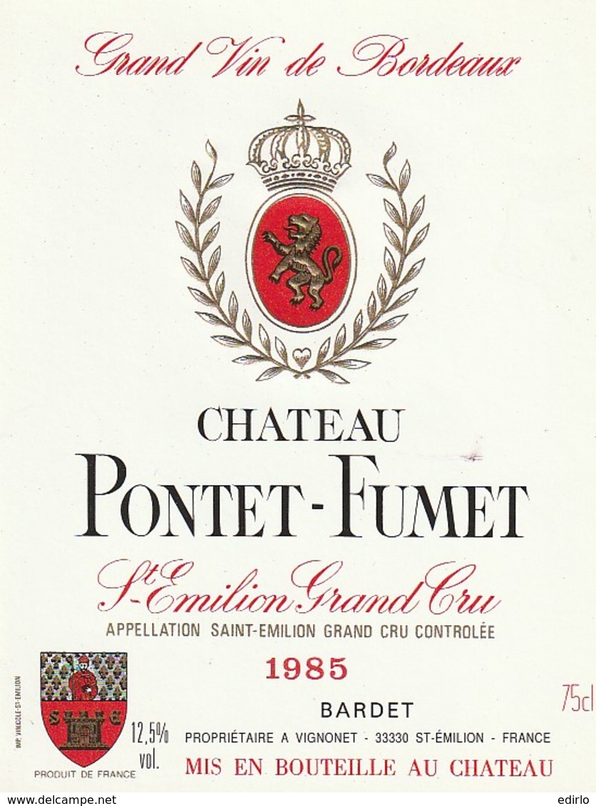 *** ETIQUETTES  ***- Appellation BORDEAUX  SAINT EMILION Grand  Cru PONTET FUMET - 1985 - Bordeaux