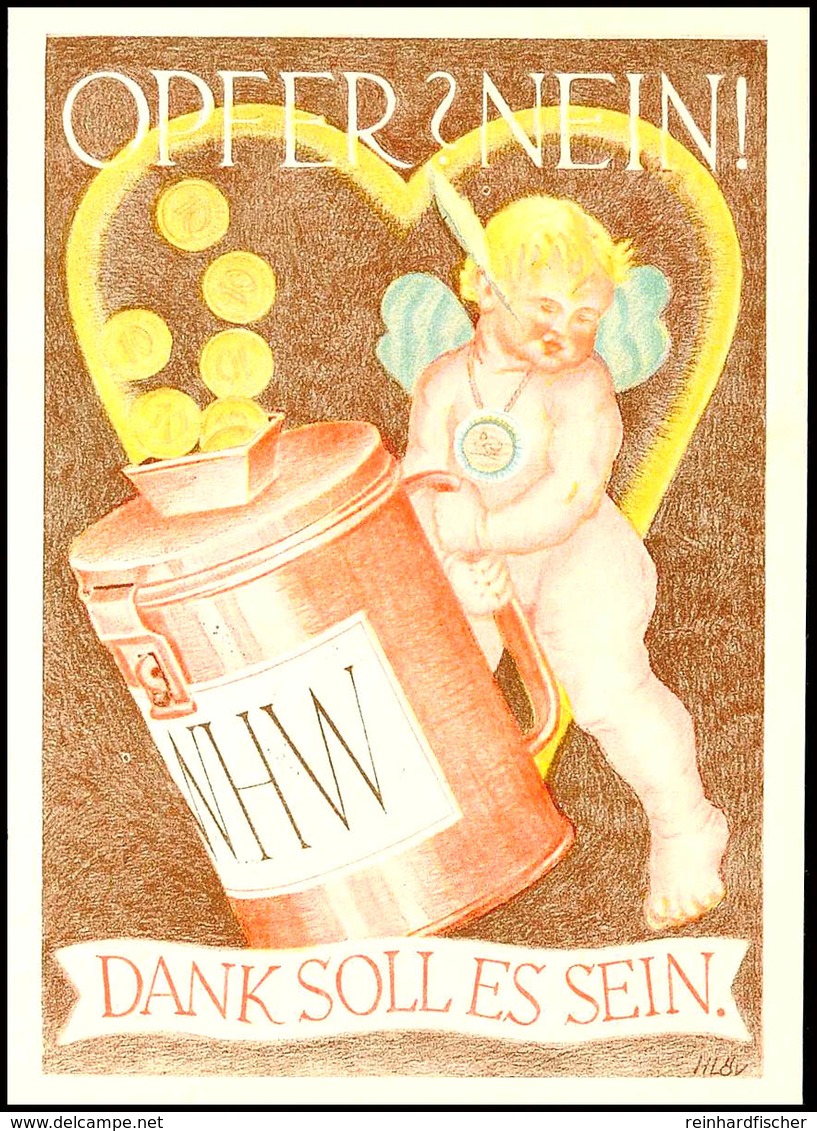 1938/1939, WHW-color-Künstlerpostkarte "OPFER? NEIN! DANK SOLL ES SEIN", Rücks. Mit 3 Pfg WHW-Marke Und Entspr. SST "MÜN - Andere & Zonder Classificatie