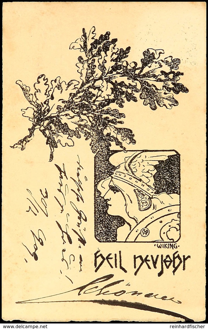 1909, Wiking-Karte "Heil Neujahr" (Verlag Altdeutsche Presse, Wien) Mit Original-Unterschrift Von Georg Von Schoenerer ( - Sonstige & Ohne Zuordnung
