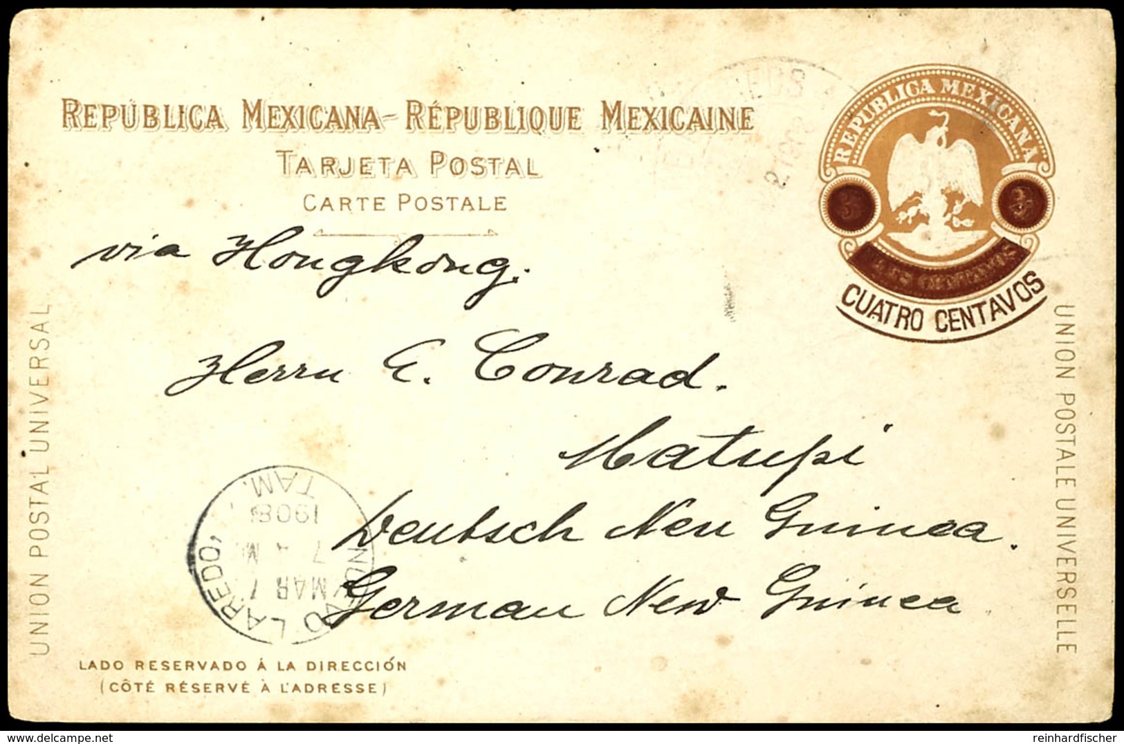 Incoming Mail: 1908, Postkarte Von Mexiko "QUATRO CENTAVOS" An E. Conrad (Buchhalter Bei Hernsheim) In Matupi. Die Karte - Sonstige & Ohne Zuordnung