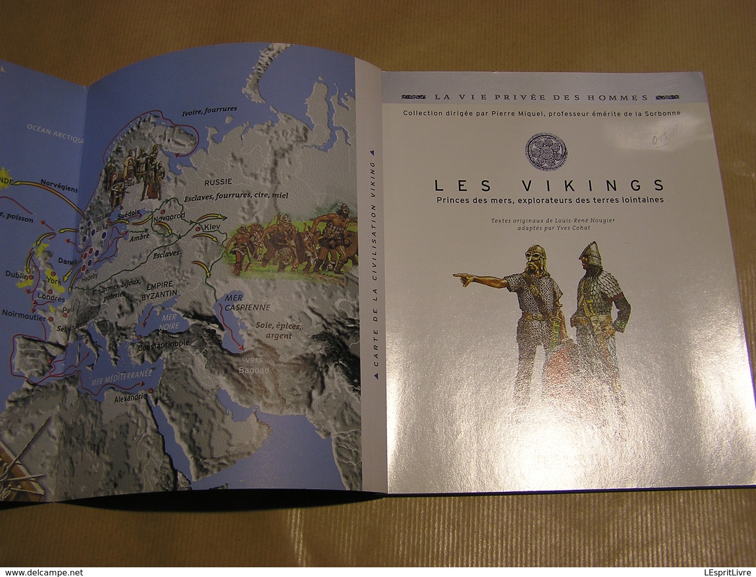 LES VIKINGS Princes Des Mers Explorateurs Des Terres Histoire Viking Marine Archéologie Angleterre Scandinavie Drakkar - Geschichte