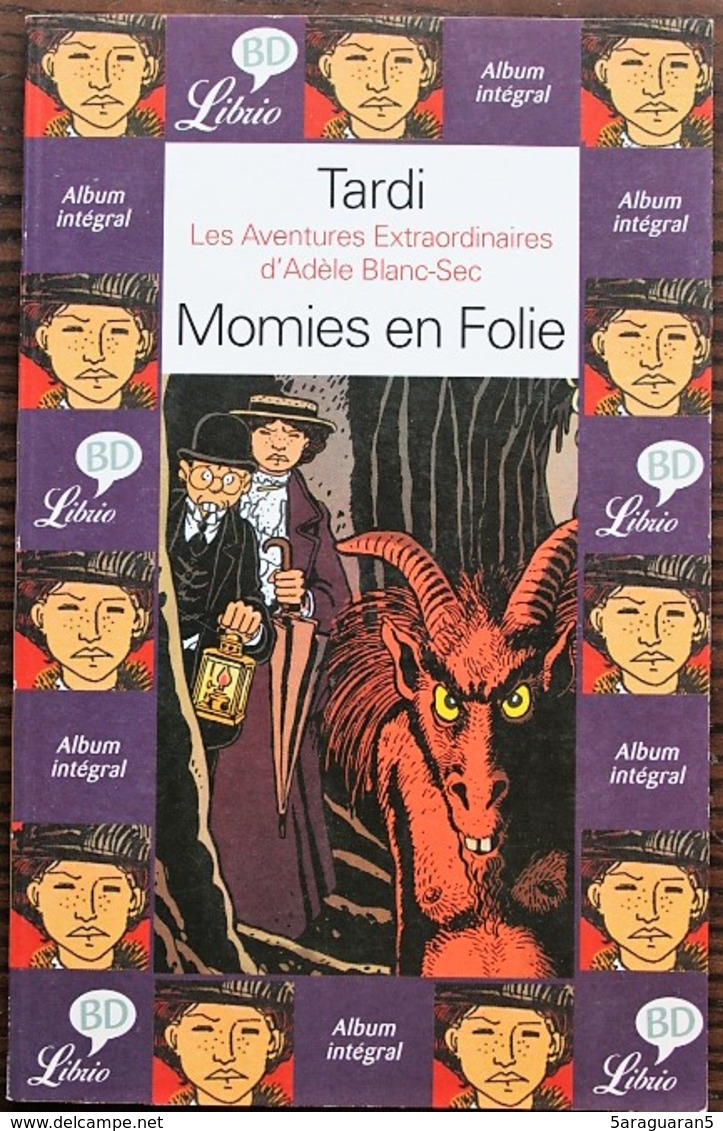 BD ADELE BLANC SEC - 4 - Momies En Folie - Rééd. 2002 Librio BD - Adèle Blanc-Sec