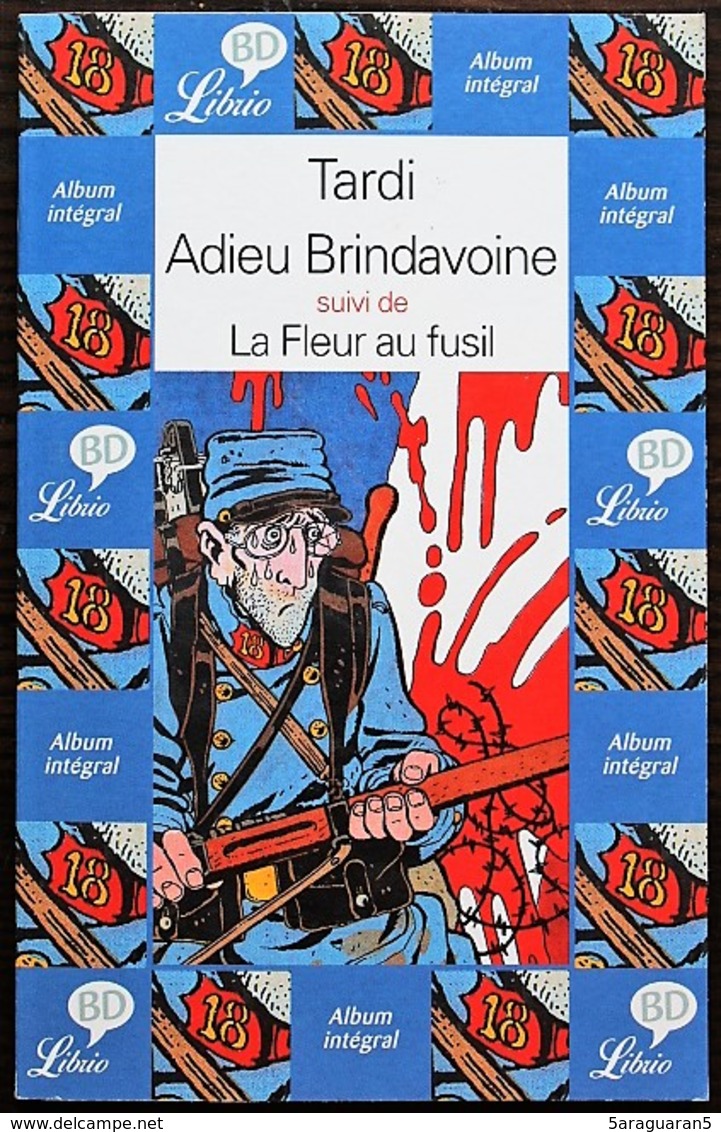 BD ADIEU BRINDAVOINE Suivi De LA FLEUR AU FUSIL - Rééd. 2002 Librio BD - Tardi