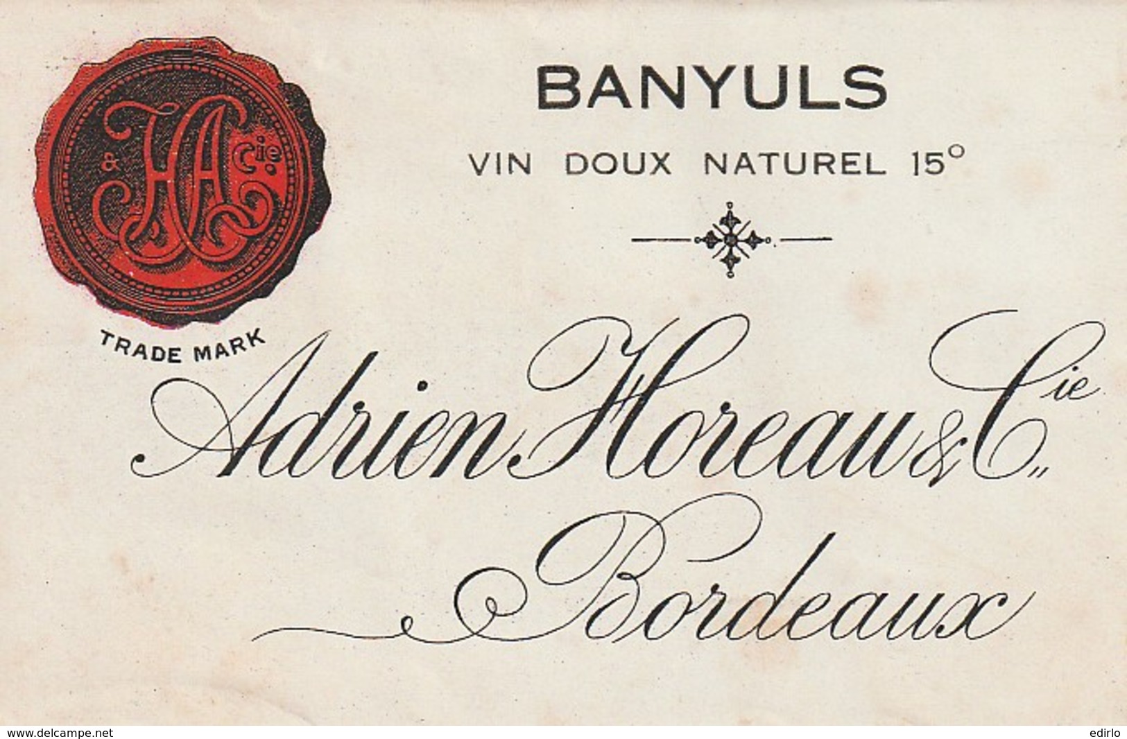 *** ETIQUETTES  ***- Appellation BANYULS - BORDEAUX Adrien Horeau Et Cie Vin Doux Naturel - Languedoc-Roussillon