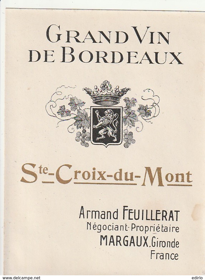 *** ETIQUETTES  ***- Appellation BORDEAUX  -  SAINTE CROIX DU MONT -- Armand Feuillerat Margaux -années 1920/40 - Bordeaux