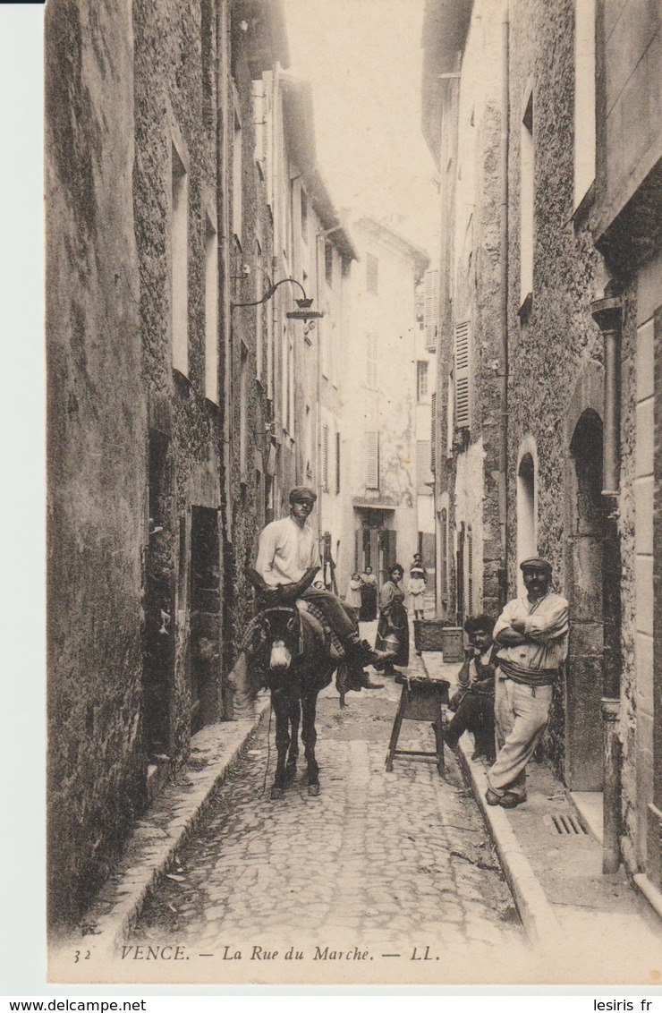 C.P. A. - VENCE - LA RUE DU MARCHE - 32 - L. L. - ANIMÉE - ÂNE - - Vence