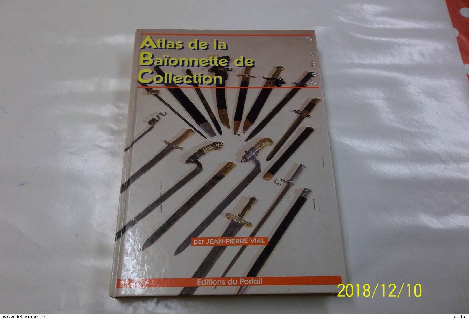 ATLAS DE LA BAIONNETTE TOME 2 - Armes Blanches
