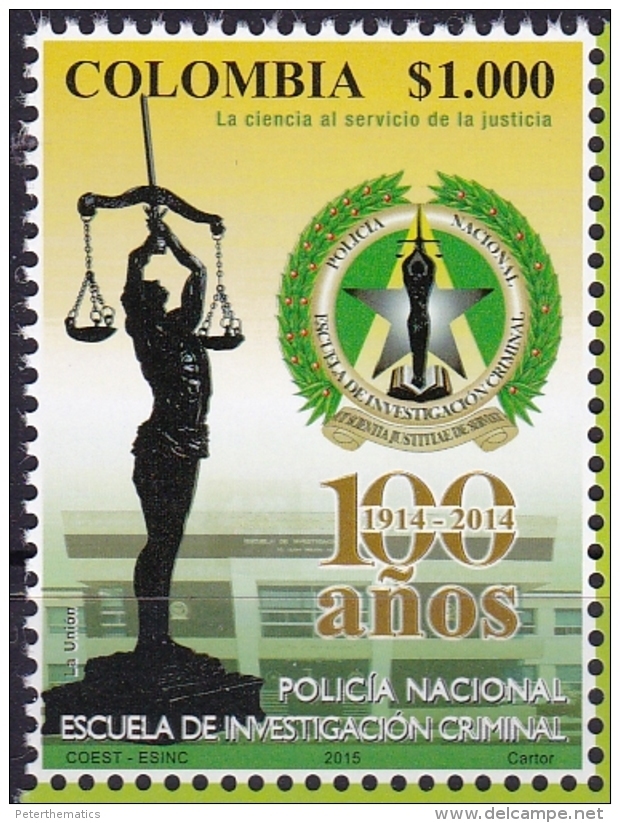 COLOMBIA ,2015, MNH,POLICE, JUSTICE, SCALES, SCHOOL OF CRIMINAL INVESTIGATION,  1v - Police - Gendarmerie