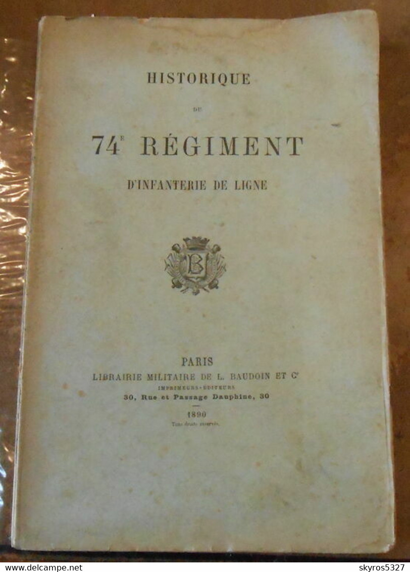 Historique Du 74e Régiment D'Infanterie De Ligne - Français