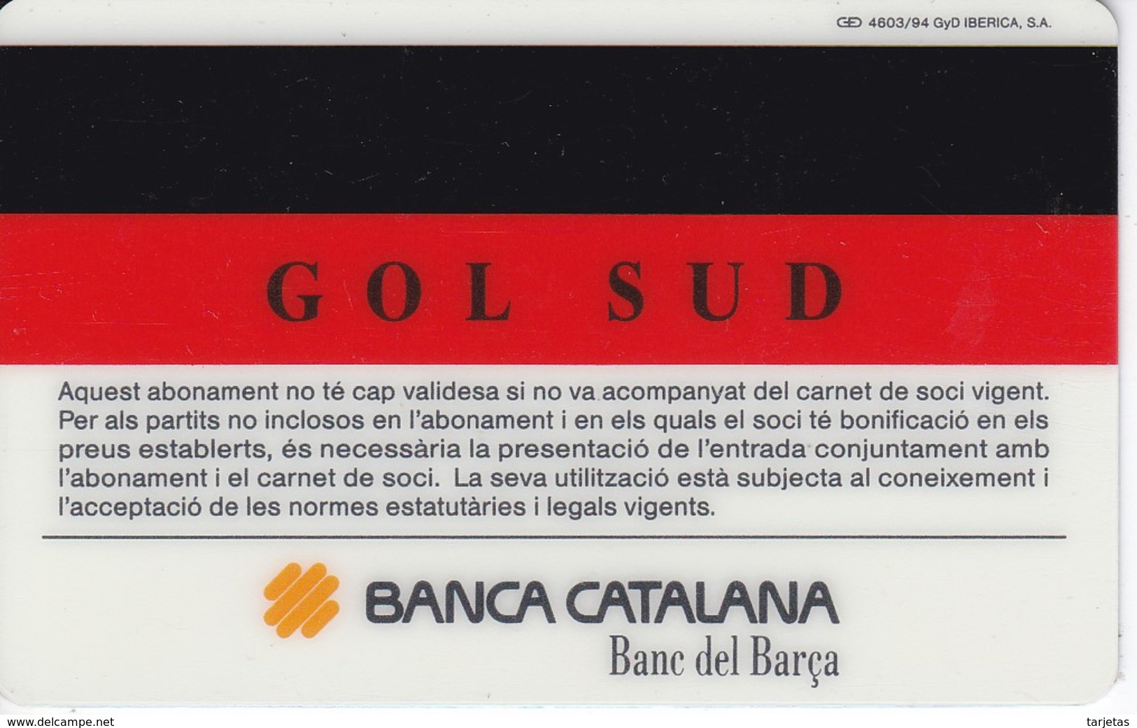 CARNET DE SOCIO DE FUTBOL CLUB BARCELONA TEMPORADA 1994/95 GOL SUD (FOOTBALL) BARÇA-BANCA CATALANA - Otros & Sin Clasificación