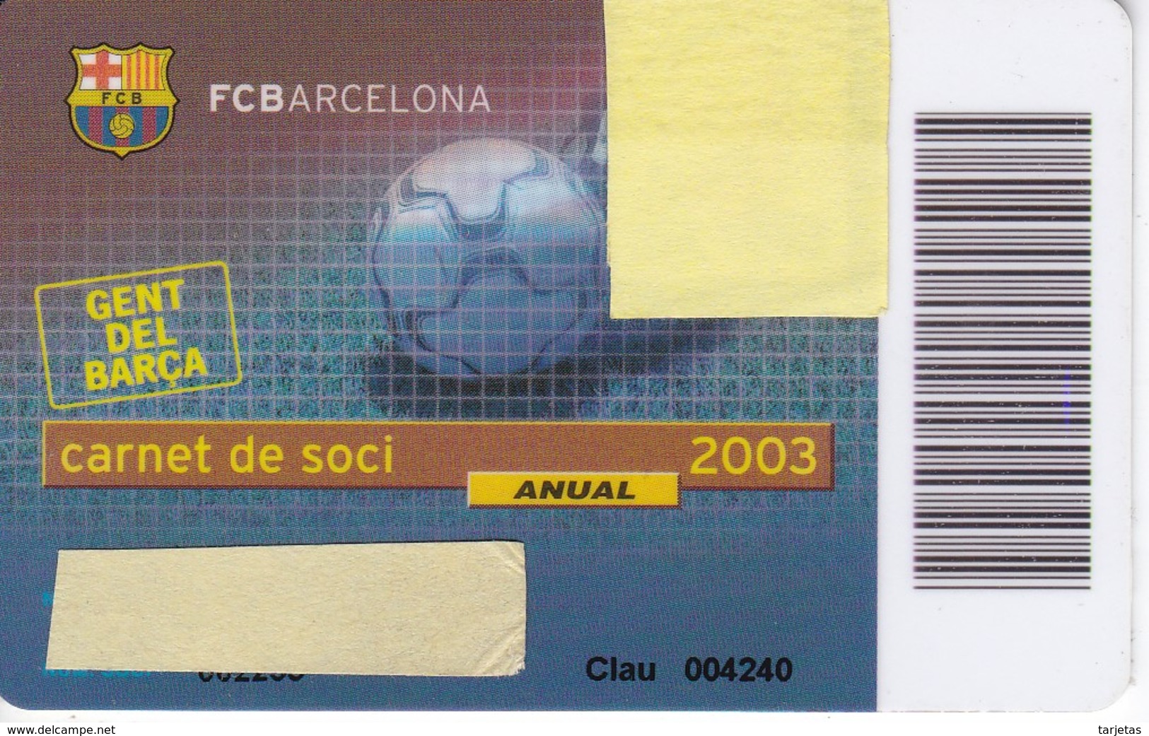 CARNET DE SOCIO DE FUTBOL CLUB BARCELONA TEMPORADA 2003 CON FOTO (FOOTBALL) BARÇA - LA CAIXA - Otros & Sin Clasificación