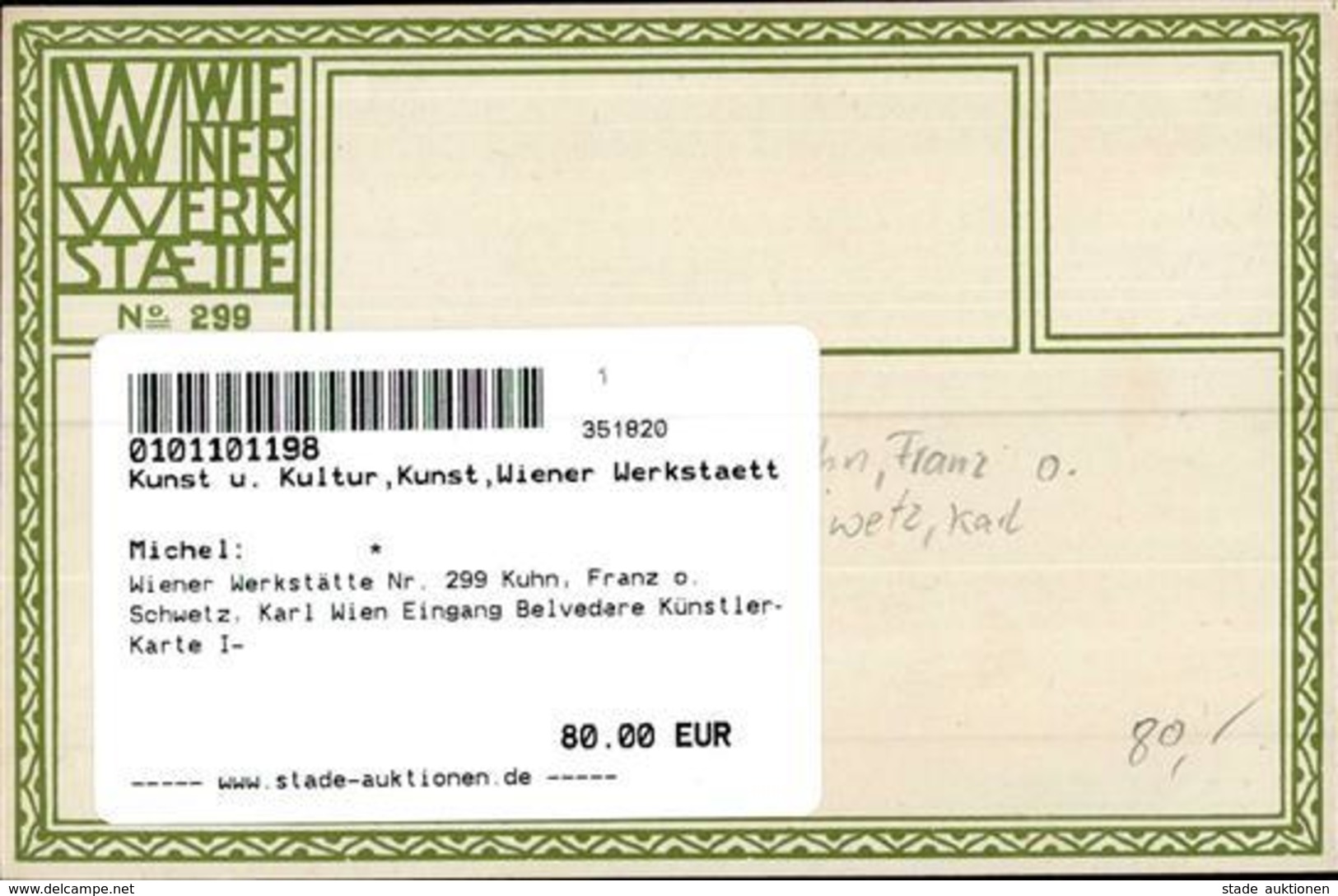 Wiener Werkstätte Nr. 299 Kuhn, Franz O. Schwetz, Karl Wien Eingang Belvedere Künstler-Karte I- - Kokoschka