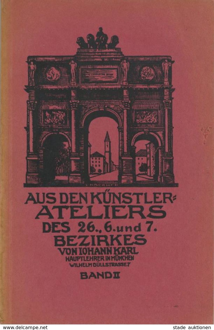 Kunst Heft Aus Den Künstler-Ateliers Des 26., 6. U. 7. Bezierkes Von Johann Karl Band 2 1929 Im Selbstverlag 150 Seiten  - Unclassified