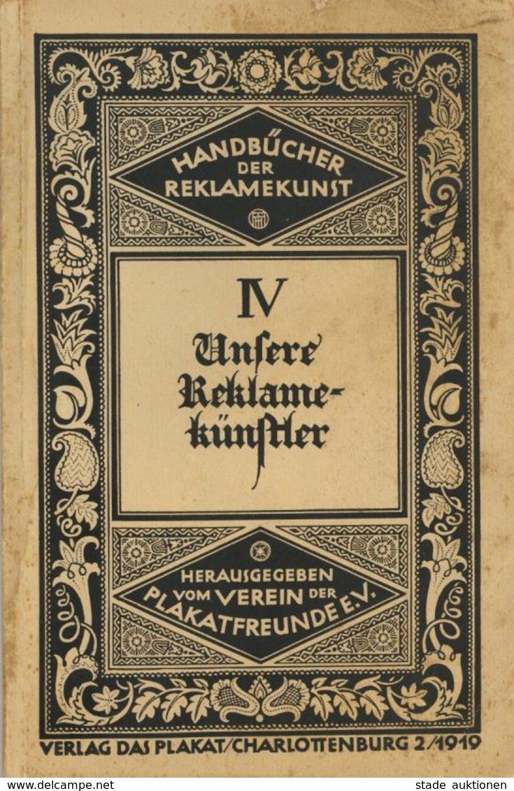 Werbung Heft Unsere Reklamekünstler Hrsg. Verein Der Plakatfreunde 1919 Verlag Das Plakat 63 Seiten Selbtbekenntnisse Un - Advertising