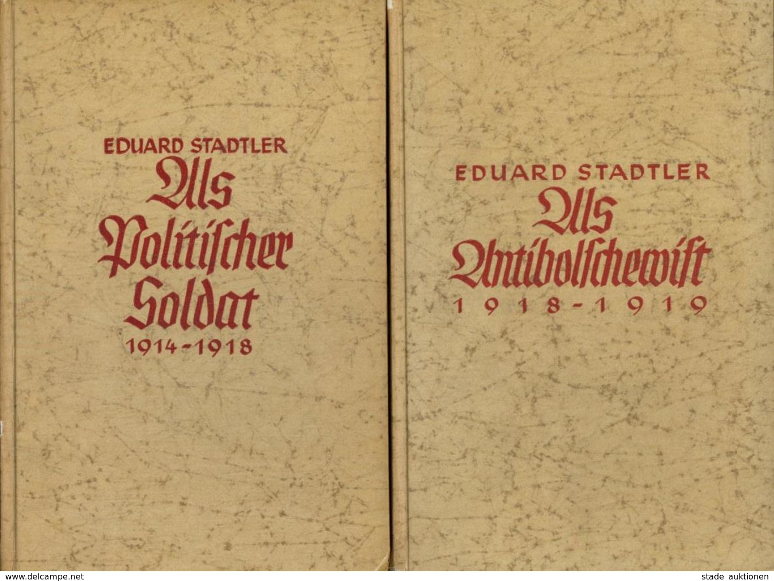 Buch WK I Lot Mit 3 Büchern Als Politischer Soldat Und Als Antibolschewist Stadtler, Eduard 1935 Neuer Zeitverlag II - Guerre 1914-18