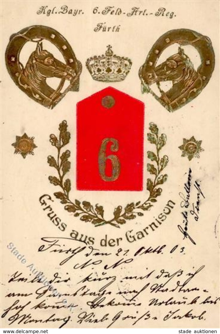 Regiment Fürth (8510) Nr. 6 Kgl. Bayr. Feld Artl Regt.    1903 I-II - Regimente