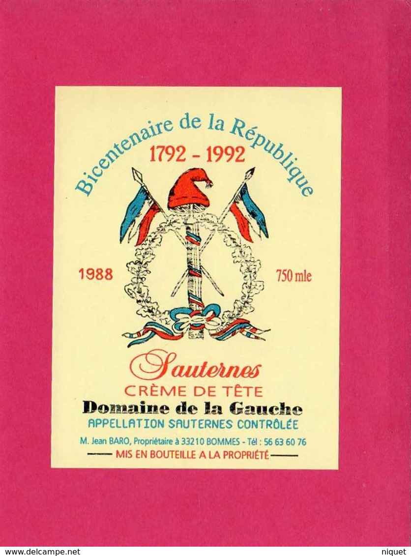 Etiquette Vin, Sauternes, Crème De Tête, Domaine De La Gauche, Bicentenaire De La République, 1988 - Lots & Sammlungen