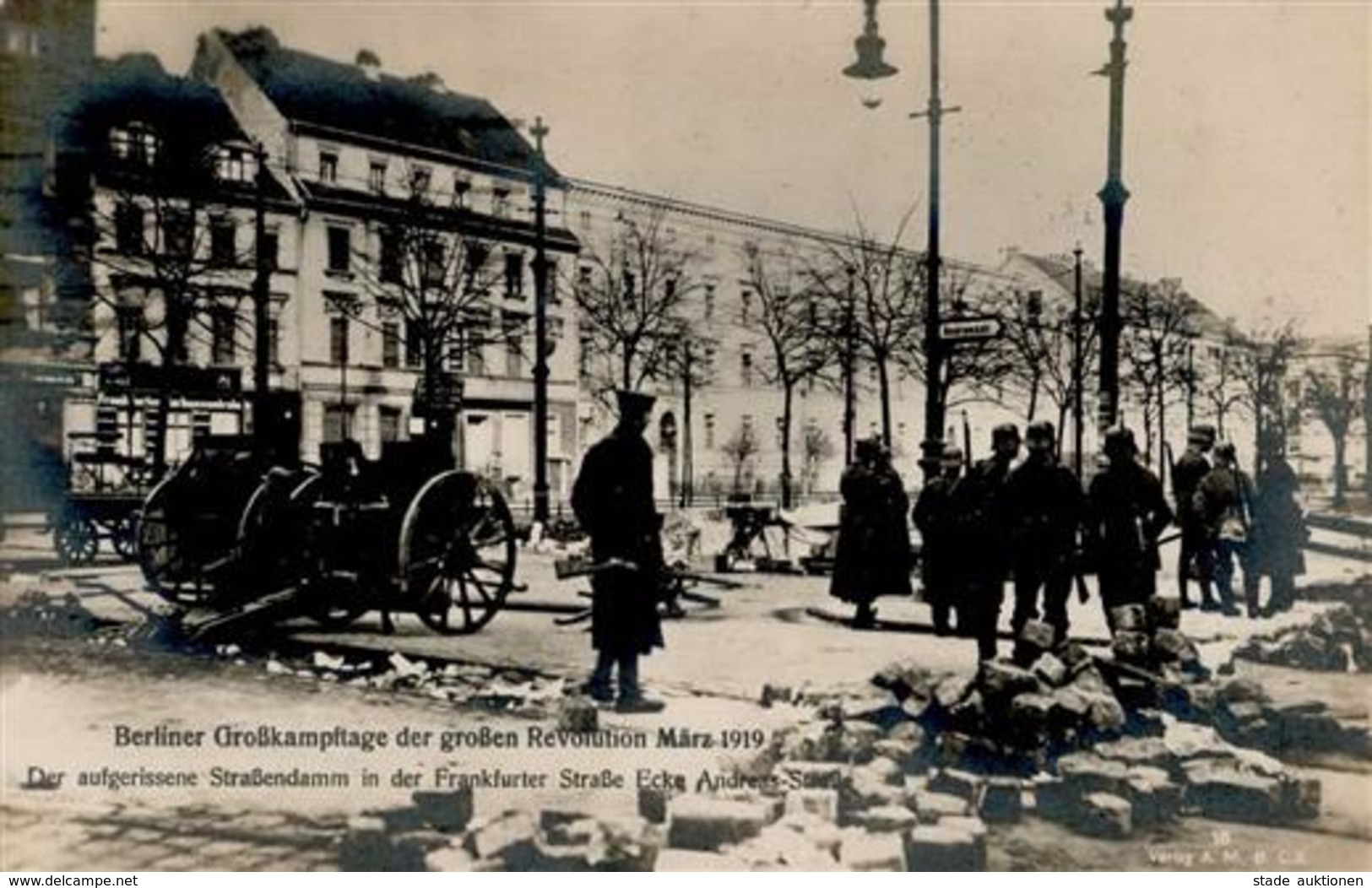 REVOLUTION BERLIN 1919 - Berliner Großkampftage Nr. 18 - Der Aufgerissene Straßendamm In Der Frankfurter Straße Ecke And - Warships
