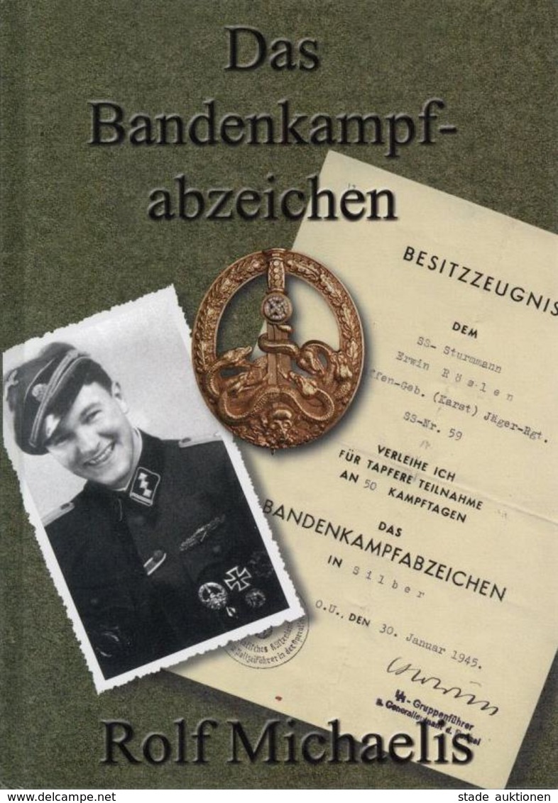 SS Buch WK II Das Badenkampfabzeichen Michaelis, Rolf 2007 Verlag Leonidas 36 Seiten Div. Abbildungen I-II - Guerre 1939-45