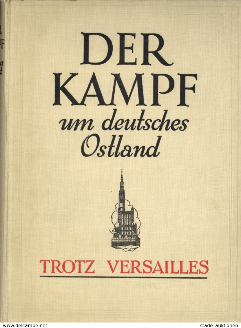 BUCH WK II - DER KAMPF Um DEUTSCHES OSTLAND - 284 Seiten Mit Einigen Abbildungen I - Weltkrieg 1939-45