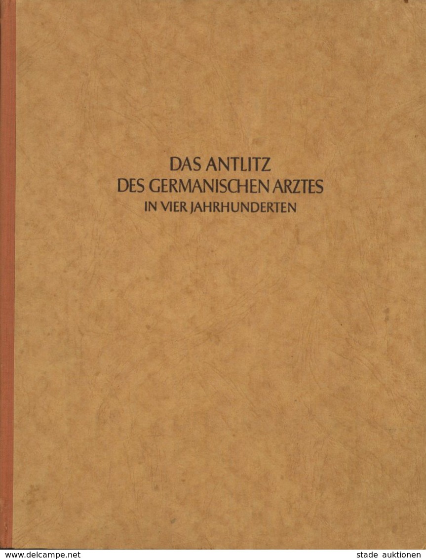 Buch WK II Das Anlitz Des Germanischen Arztes In Vier Jahrhunderten Gottlieb, J. B. Dr. SS Hauptsturmführer Und Berg, Al - Weltkrieg 1939-45