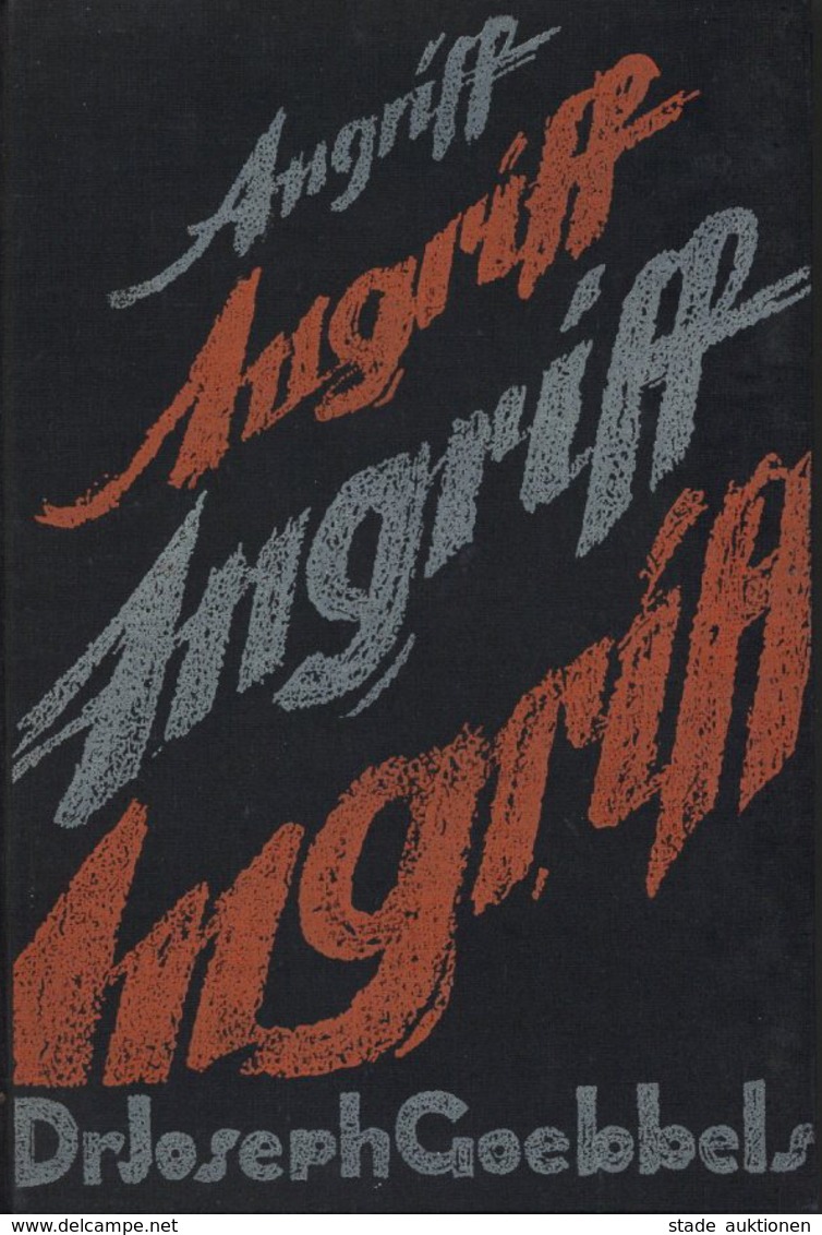 Buch WK II Der Angriff Goebbels, Joseph Dr. 1937 Zentralverlag Der NSDAP Franz Eher Nachf. 340 Seiten II - Guerra 1939-45