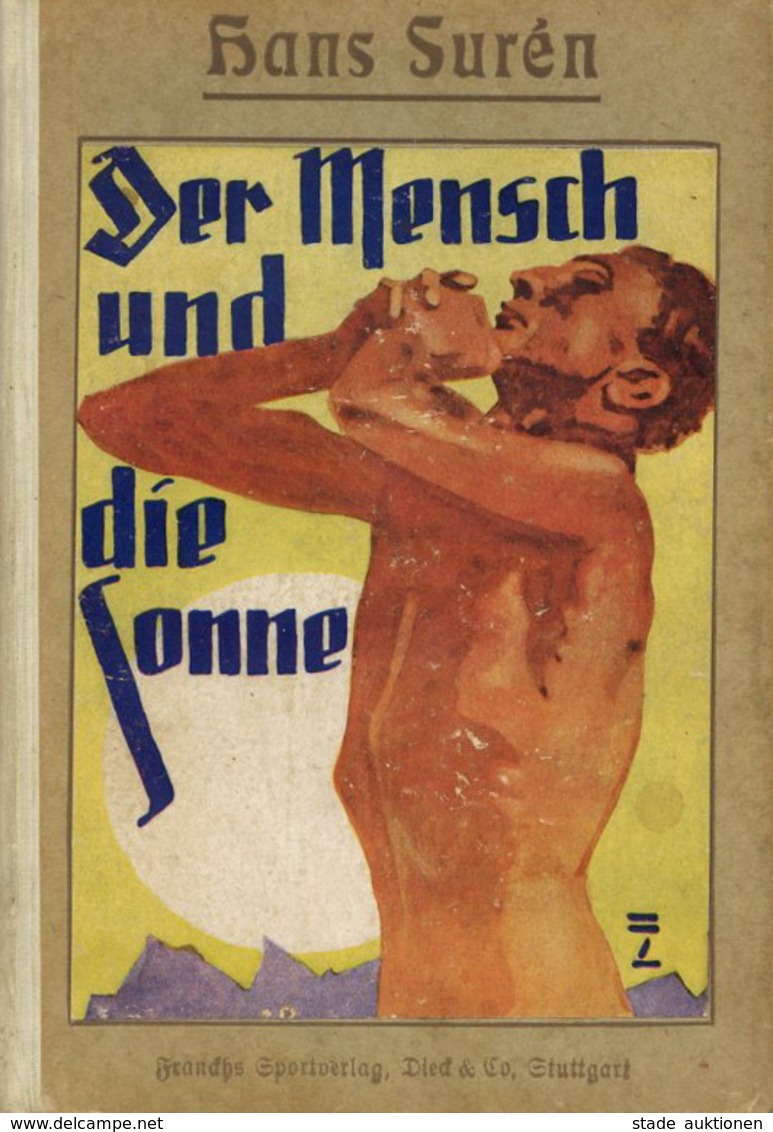 Buch WK II Der Mensch Und Die Sonne Suren, Hans Ohne Jahrg. Und Verlag 136 Seiten Viele Abbildungen Titel Sign. Hohlwein - War 1939-45