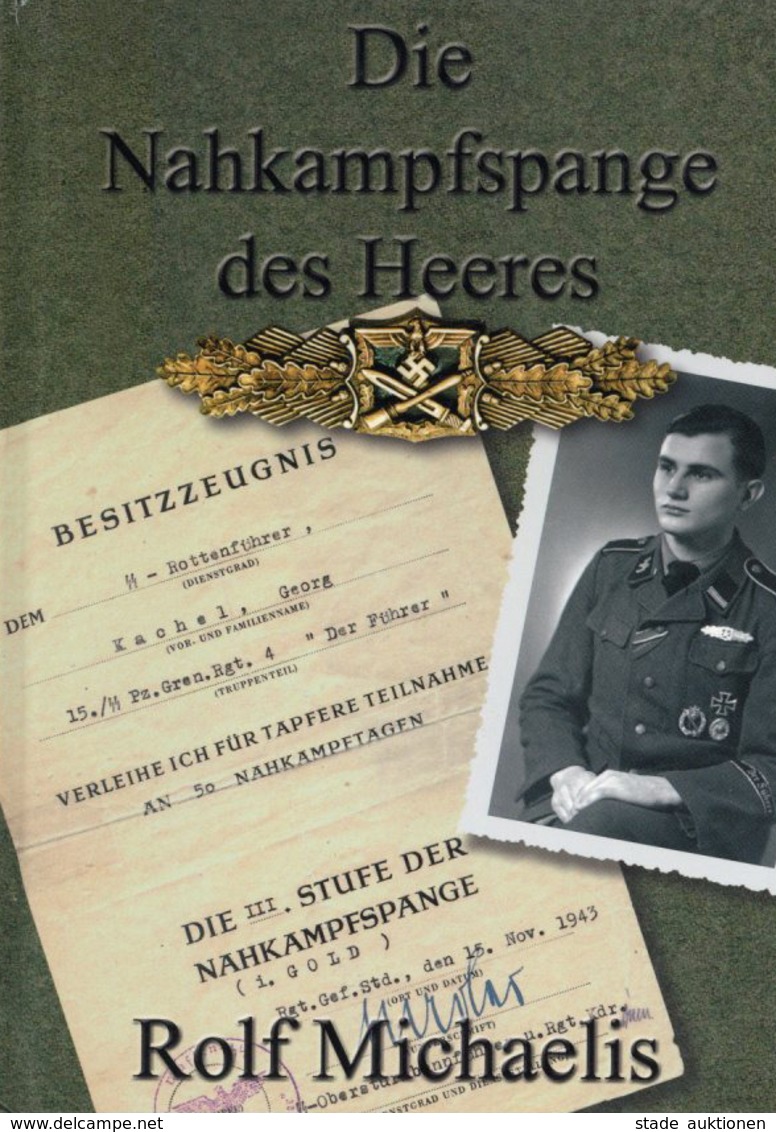 Buch WK II Die Nahkampfspange Des Heeres Michaelis, Rolf 2007 Verlag Leonidas 52 Seiten Div. Abbildungen I-II - Guerre 1939-45