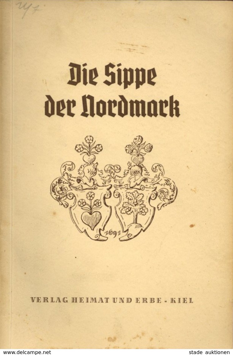 Buch WK II Die Sippe Der Nordmark Hrsg. Schleswig Holsteinische Arbeitsgemeinschaft F. Sippenforschung U. Sippenpflege I - Guerre 1939-45