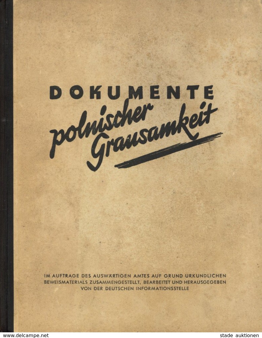Buch WK II Dokumente Polnischer Grausamkeit Hrsg. Im Auftrag Des Auswärtigen Amtes 1940 456 Seiten Viele Abbildungen II - War 1939-45