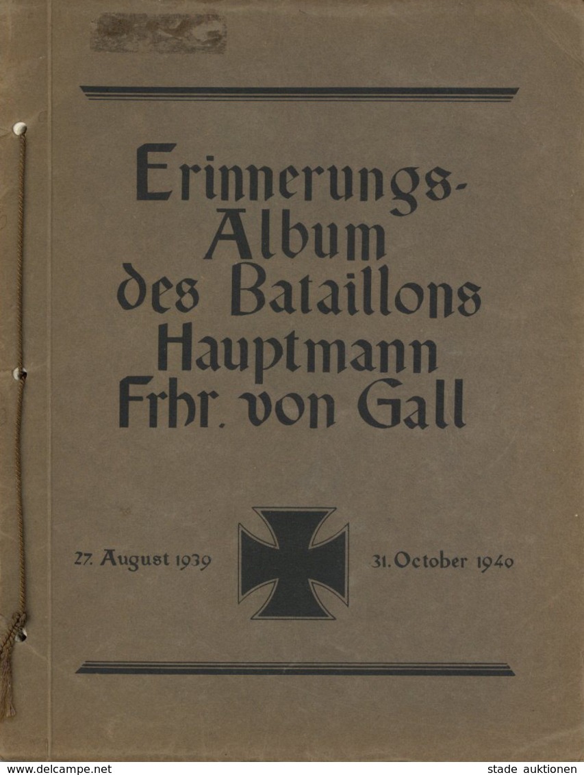 Buch WK II Erinnerungs-Album Des Bataillons Hauptmann Frhr. Von Gall August 1939 - Oktober 1940 Mit 30 Seiten Abbildunge - Guerre 1939-45