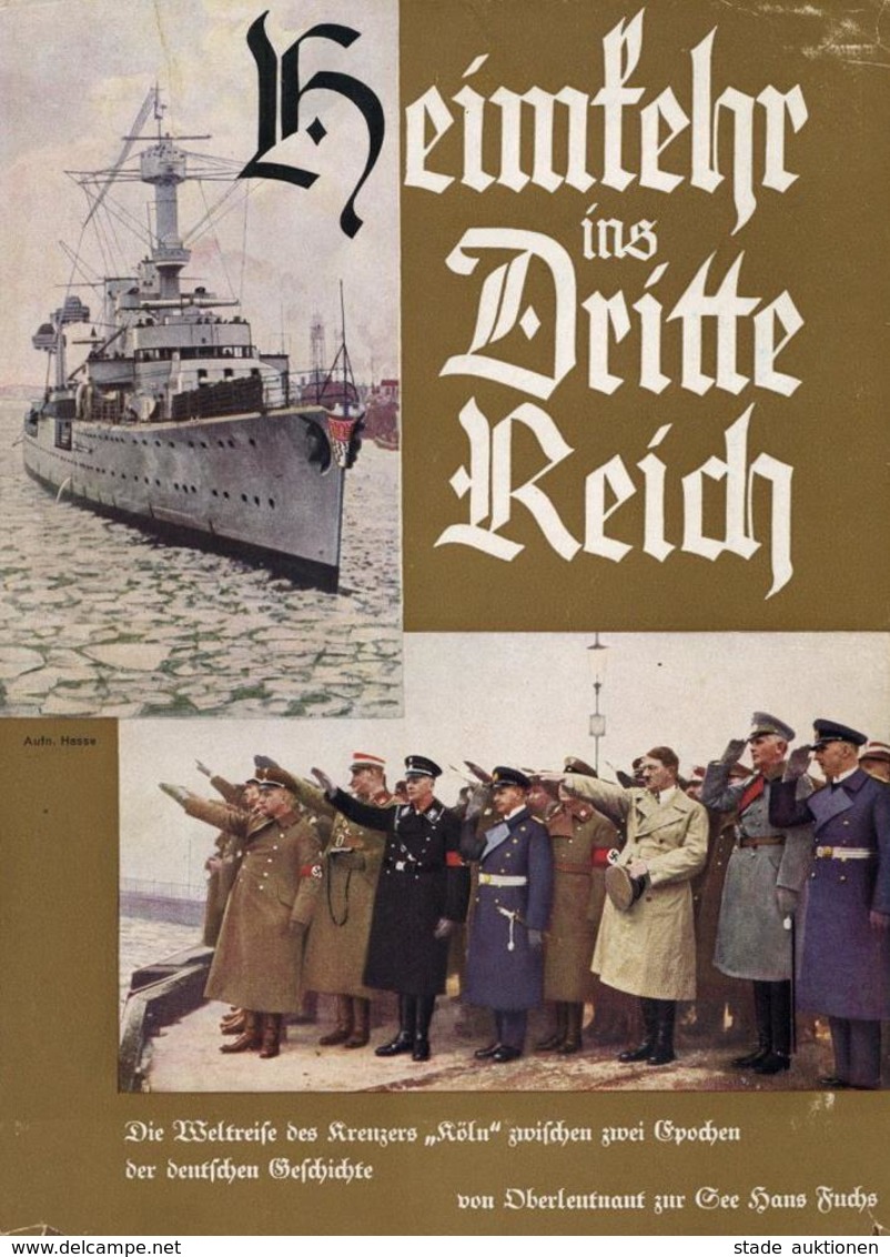 Buch WK II Heimkehr Ins Dritte Reich Fuchs, Hans 1934 Verlag Dr. Güntzschen Stiftung 207 Seiten Viele Abbildungen Schutz - Guerre 1939-45