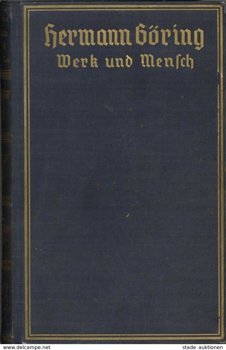 Buch WK II Hermann Göring Werk Und Mensch Gritzbach, E. 1938 5. Auflg. Zentralverlag Der NSDAP Franz Eher Nachf. 345 Sei - Weltkrieg 1939-45