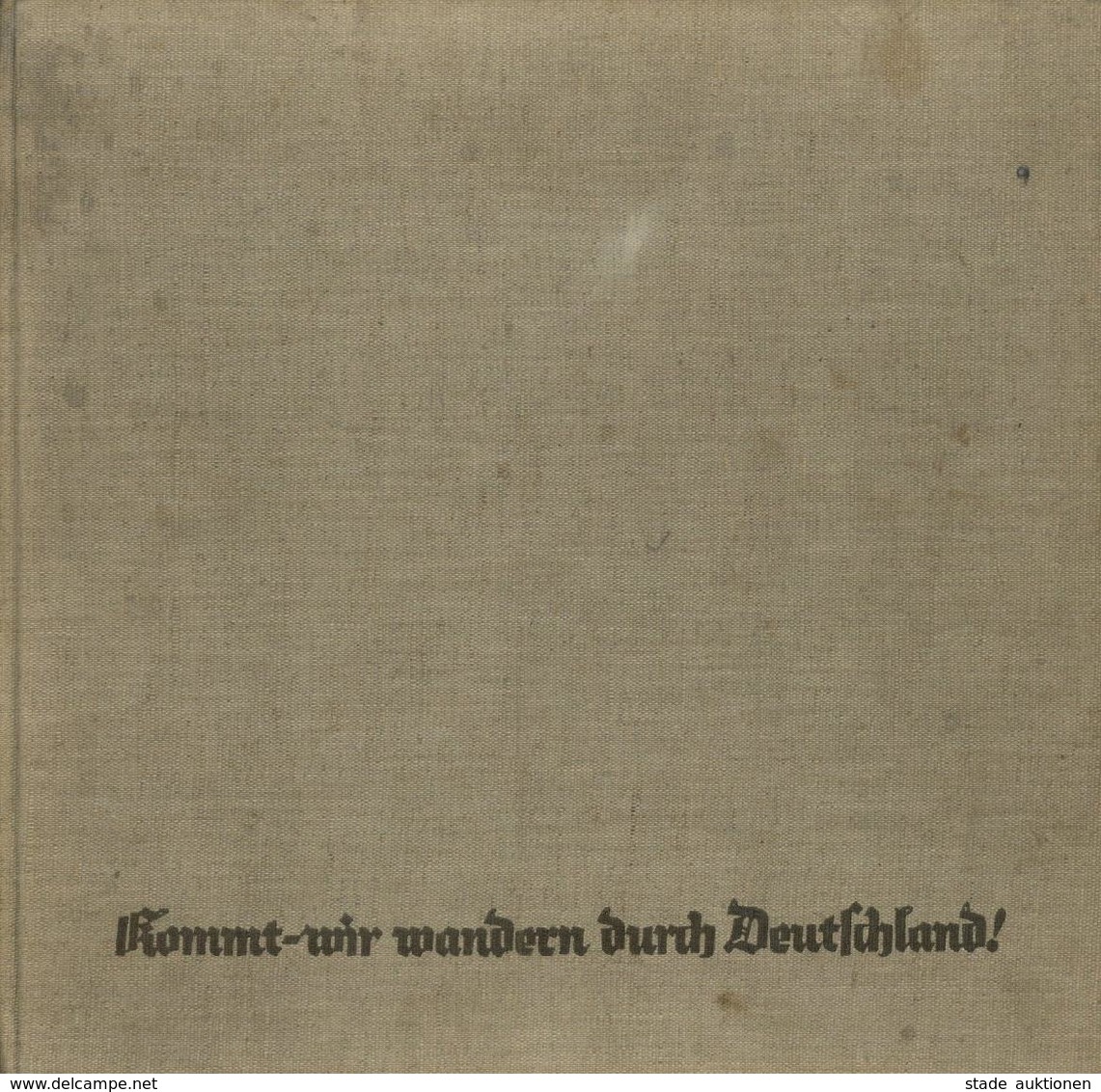 Buch WK II Kommt Wir Wandern Durch Deutschland Hrsg. Kathreiner GmbH 1934 Sehr Viele Abbildungen II (fleckig) - Weltkrieg 1939-45