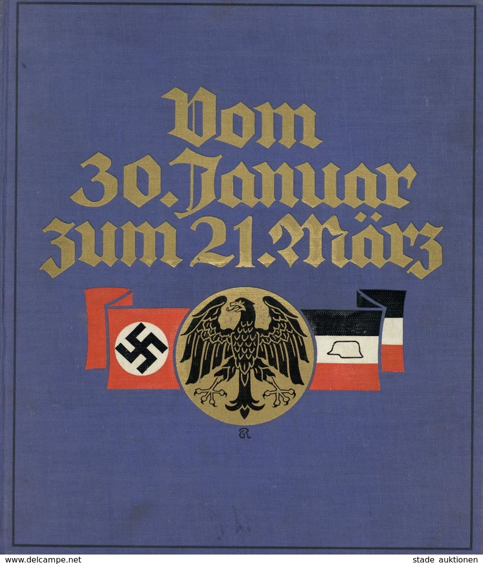 Buch WK II Vom 30. Januar Zum 21. März  Die Tage Der Nationalen Erhebung Czech-Jochberg, Eich 1933 Verlag Das Neue Deuts - Guerra 1939-45
