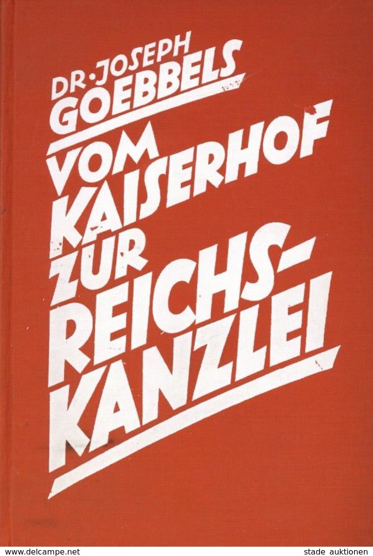 Buch WK II Vom Kaiserhof Zur Reichskanzlei Goebbels, Joseph Dr. 1934 Zentralverlag Der NSDAP Franz Eher Nachf. 308 Seite - Weltkrieg 1939-45