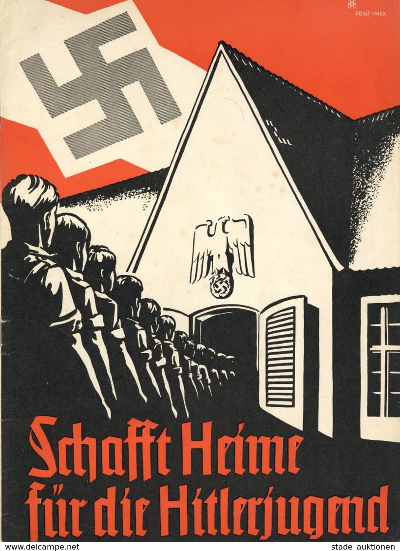 HEFT WK II - DINA4 -SCHAFFT HEIME Für Die HITLERJUGEND - Viele Abbildungen! Der Reichsjugendführung I-II - Weltkrieg 1939-45