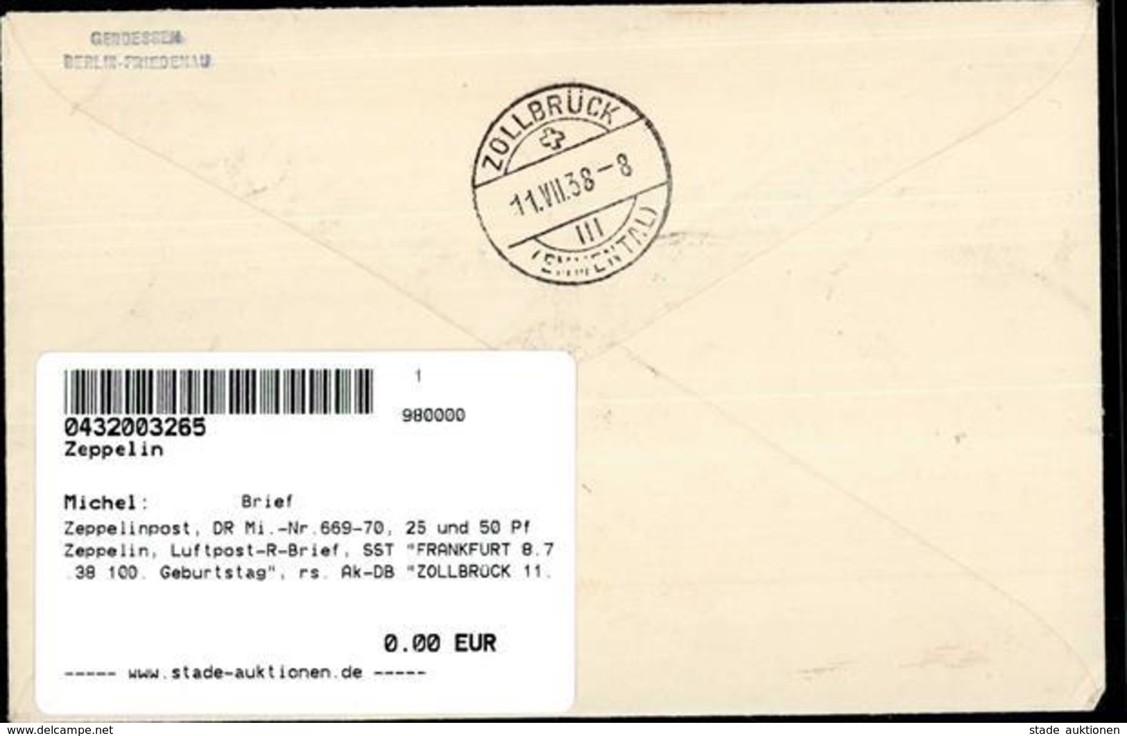Zeppelinpost, DR Mi.-Nr.669-70, 25 Und 50 Pf Zeppelin, Luftpost-R-Brief, SST FRANKFURT 8.7.38 100. Geburtstag", Rs. Ak-D - Zeppeline