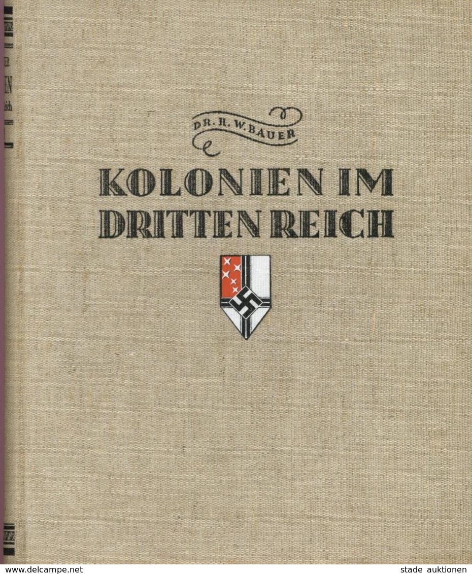 Buch Kolonien WK II Kolonien Im Dritten Reich 1936 Gauverlag Westdeutscher Beobachter 275 Seiten Viele Abbildungen II Co - Afrique